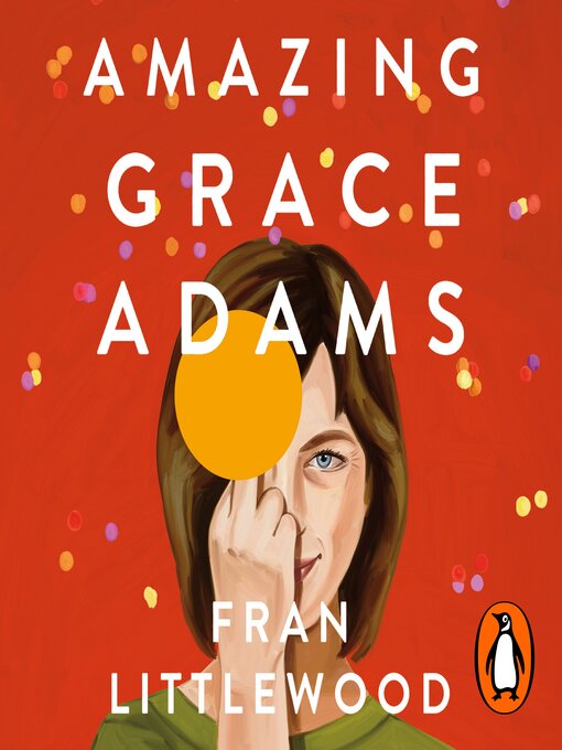 Title details for Amazing Grace Adams by Fran Littlewood - Available